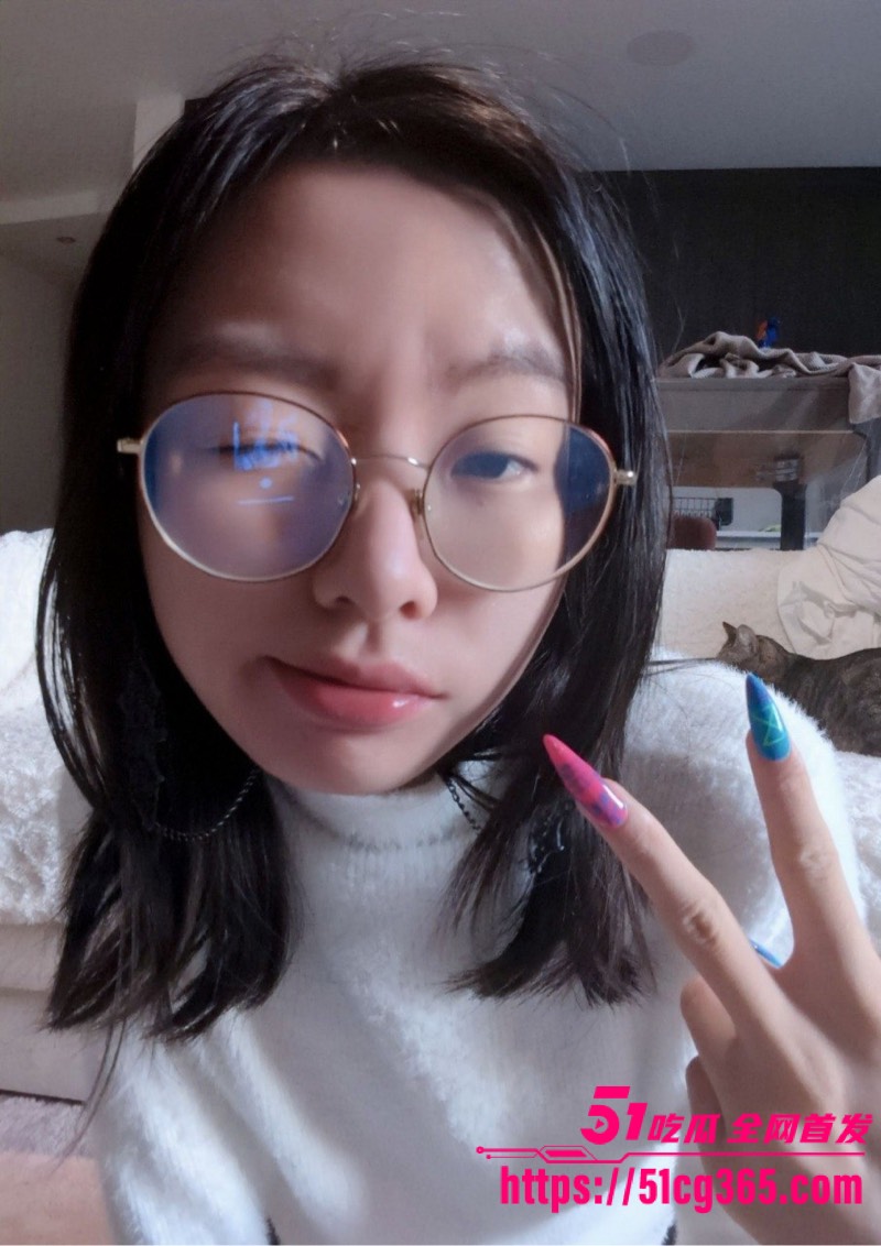 高中生眼镜少女 反差自拍视频泄露 家中独演扣逼喷水到高潮浪叫 娇嫩玉穴汁水横流！ - 51吃瓜网-51吃瓜网